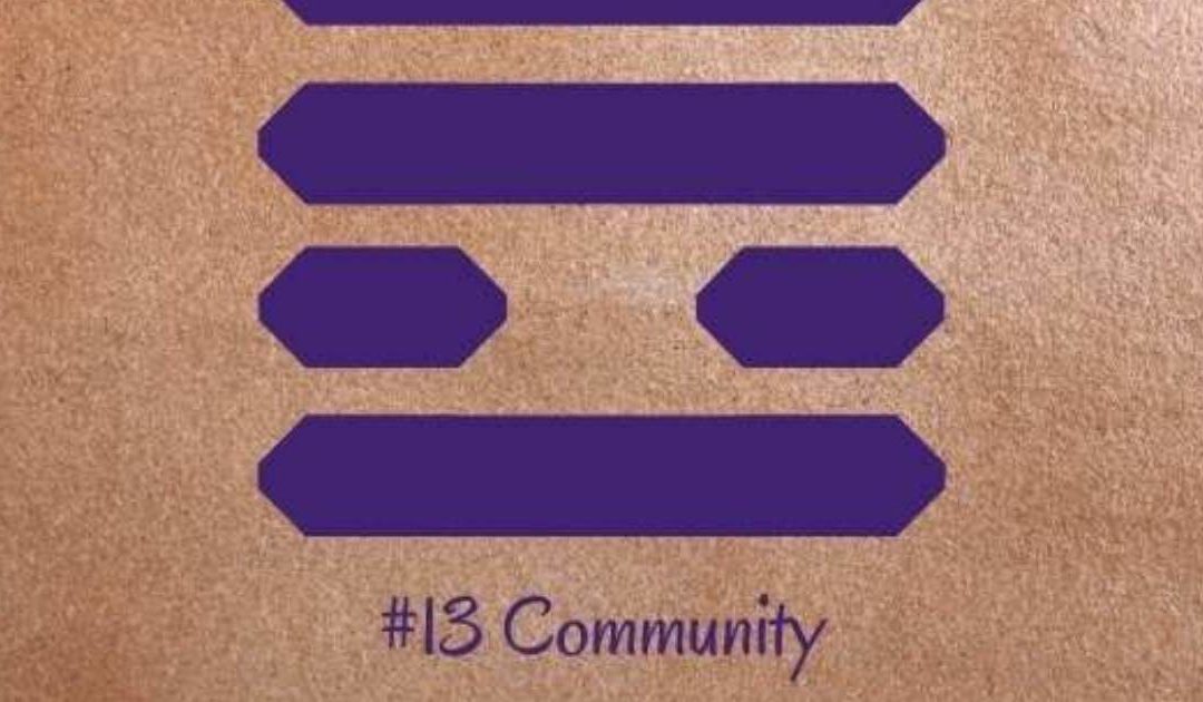 Guidance from the I Ching: 13 – Community